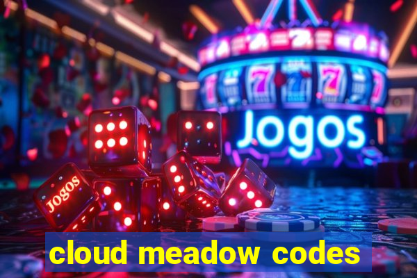 cloud meadow codes